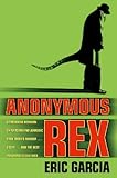 Anonymous rex : a detective story