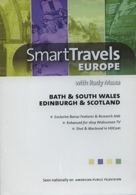 Smart Travels Europe: Bath & South Wales/Edinburgh & Scotland with Rudy Maxa
