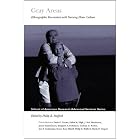Gray Areas: Ethnographic Encounters With Nursing Home Culture (School of American Research... by  Philip B. Stafford