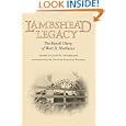 LAMBSHEAD LEGACY (Centennial Series of the Association of Former Students, Texas a and M University) by J M Neugebauer