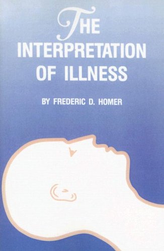 The Interpretation of Illness The Interpretation of Illness
