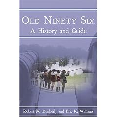 Old Ninety Six: A History and Guide