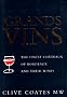 Grands Vins: The Finest Cha Teaux of Bordeaux and Their Wines