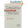 Civilisation progressive du fran�ais Niveau interm�diaire : Corrig�s