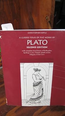 A Guided Tour of 5 Works by Plato: Euthyphro/Apology/Crito/Phaedo/Cave