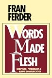 Words Made Flesh