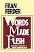 Words Made Flesh: Scripture, Psychology and Human Communication