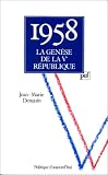 1958 : la gen�se de la Ve R�publique