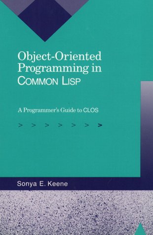 Object-Oriented Programming in Common Lisp: A Programmer's Guide to CLOS under Lisp in The Books Store