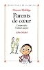 Parents de coeur : Comprendre l'enfant adopté