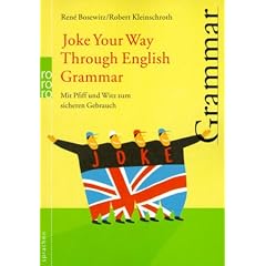 Joke Your Way Through English Grammar. Mit Pfiff und Witz zum sicheren Gebrauch (rororo sprachen)