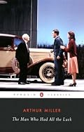 The Man Who Had All the Luck (Penguin Classics)