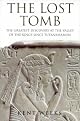 The Lost Tomb: In 1995, An American Egyptologist Discovered The Burial Site Of The Sons Of Ramesses Ii--this Is His