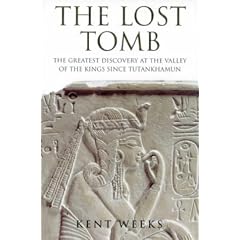 The Lost Tomb: The Most Extraordinary Archaeological Discovery of Our Time - The Burial Site of the Sons of Rameses II