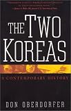 The Two Koreas: A Contemporary History (Revised and Updated Edition)