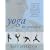 Yoga in Practice: A Complete System to Tone Your Body, Bring Emotional Balance and Promote Good Health: Programmes to Tone Your Body, Bring Emotional Balance and Promote Good Health