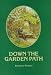 Down
the
Garden
Path