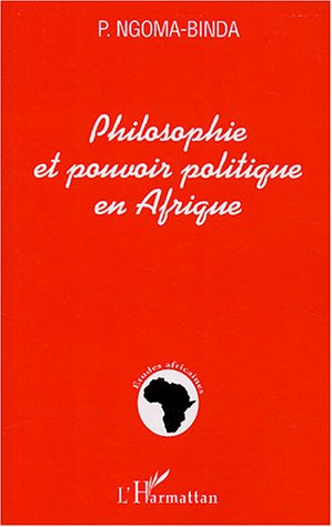 Philosophie et pouvoir politique en Afrique : La th�orie inflexionnelle