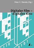 Digitaler Film - digitales Kino