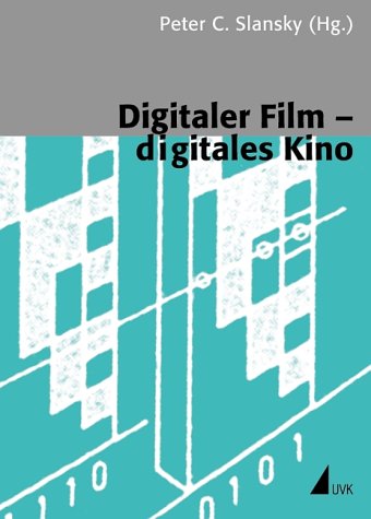 Digitaler Film - digitales Kino