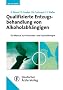 Qualifizierte Entzugsbehandlung von Alkoholabh�ngigen: Ein Manual zur Pharmako- und Psychotherapie