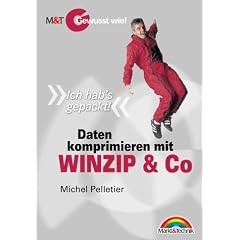 Daten komprimieren mit WINZIP und Co - Gewusst wie! . "Ich hab's gepackt!"