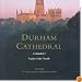 Durham Cathedral: Light of the North