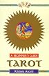 Tarot: A Beginner's Guide (Beginner's Guides)