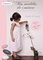 Mes modèles de couture pour les enfants de 2 à 10 ans