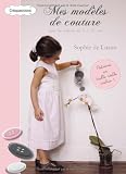 Mes modèles de couture pour les enfants de 2 à 10 ans