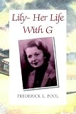 Lily- Her Life With G
