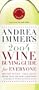 Andrea Immer's 2004 Wine Buying Guide for Everyone (Andrea Robinson's Wine Buying Guide for Everyone)