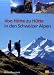 : Von H&uuml;tte zu H&uuml;tte in den Schweizer Alpen: In Zusammenarbeit mit Bernhard Rudolf-Banzhaf, Ruedi H&auml;hlen,This Isler, Fredy Joss, Felix Ortlieb, François Perraudin und Philipp Werlen