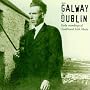 From Galway to Dublin: Early Recordings of Irish Tradition