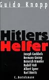 Hitlers Helfer - T&auml;ter und Vollstrecker - Sonderausgabe in 2 Bdn. - Guido Knopp, Peter Adler, Christian Deick