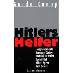 Hitlers Helfer. T�ter und Vollstrecker. Sonderausgabe in 2 Bdn.