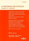 La r�forme des tutelles : Ombres et lumi�res