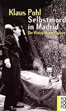 Selbstmord in Madrid ;: Die Wassermann-Papiere (Rororo)