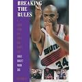 Breaking the Rules: A Season with Sport's Most Colorful Team : Charles Barkley's Phoenix Suns book cover