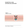 Diabetes and Atherosclerosis (Developments in Cardiovascular Medicine) by  R.W Stout