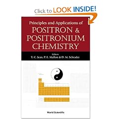 Principles and Applications of Positron & Positronium Chemistry