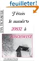J'�tais le num�ro 20832 � Auschwitz