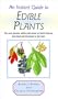 An Instant Guide to Edible Plants (Instant Guides)