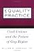 Equality Practice: Civil Unions and the Future of Gay Rights