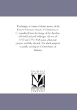 The liturgy, or forms of divine service, of the French Protestant church, of Charleston, S. C., translated from the liturgy of the churches of Neufchatel ... prayers, carefully selected. The whol