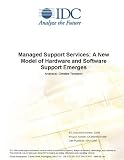 Review IDC Research  / Managed Support Services: A New Model of Hardware and Software Support Emerges