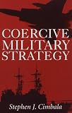 Coercive Military Strategy