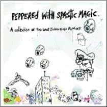 Peppered with Spastic Magic