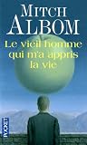 Le vieil homme qui m'a appris la vie