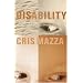 Disability: A Novella